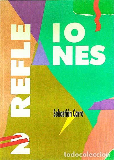 Libros: Reflexiones - Sebasti&aacute;n Carro - Foto 1