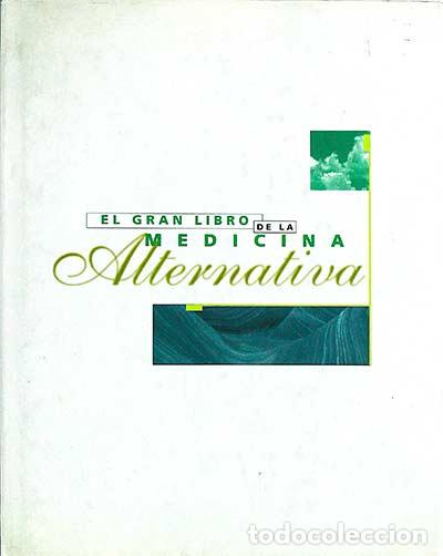 Libros: El Gran Libro de la Medicina Alternativa - Varios - Foto 1