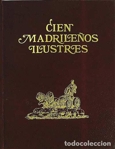 Libros: Cien Madrile&ntilde;os Ilustres - Jos&eacute; del Corral. - Foto 1