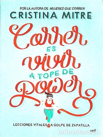 Libros: Correr es vivir a tope de power - CRISTINA MITRE - Foto 1