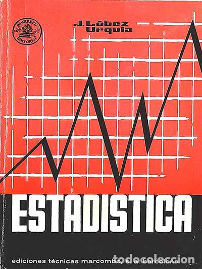 Libros: Estad&iacute;stica - J. L&oacute;bez Urquia - Foto 1