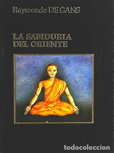 Libros: La sabidur&iacute;a del Oriente - Gans, Raymonde de - Foto 1