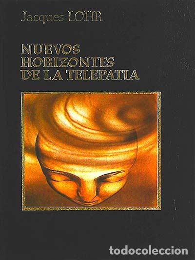 Libros: Nuevos horizontes de la telepat&iacute;a - Jacques Lohr - Foto 1