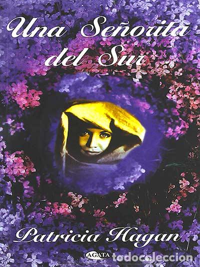 Libros: Una se&ntilde;orita del sur - Hagan, Patricia - Foto 1