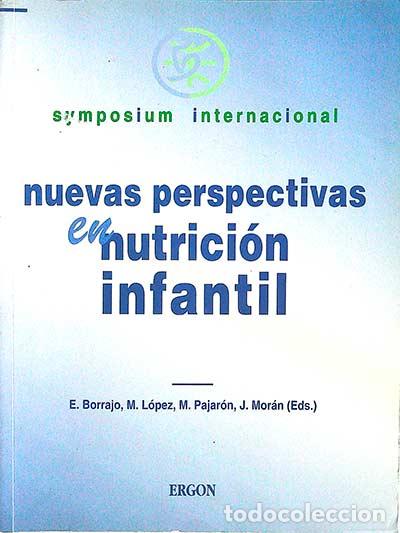 Libros: Nuevas perspectivas en nutrici&oacute;n infantil - Borrajo, E. . [et al.] - Foto 1