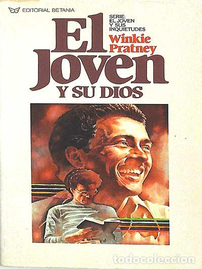 Libros: El joven y su dios - Winkie Pratney - Foto 1
