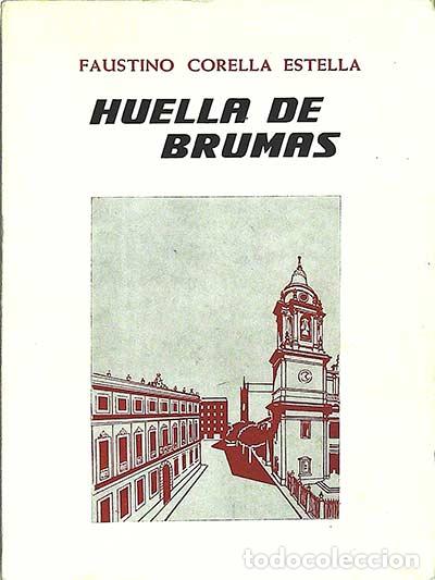Libros: Huella de brumas - Faustino corella Estella - Foto 1