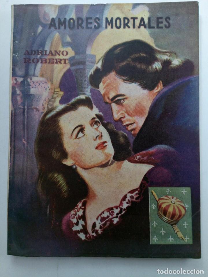 Libros: AMORES MORTALES - ADRIANO ROBERT - AMELLER - Foto 1