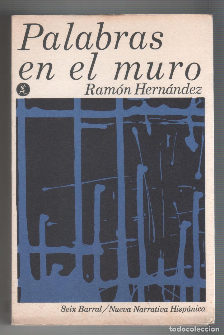 Libros: Palabras en el muro. - HERN&Aacute;NDEZ, Ram&oacute;n: - Foto 1