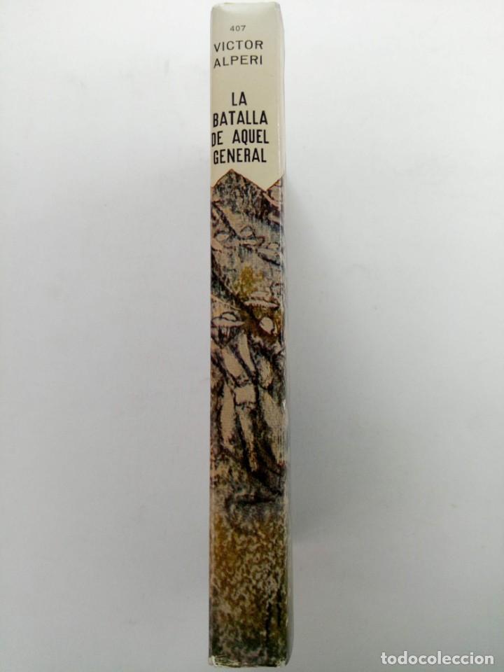 Libros: LA BATALLA DE AQUEL GENERAL - V&Iacute;CTOR ALPERI - EDICIONES G.P. - Foto 3