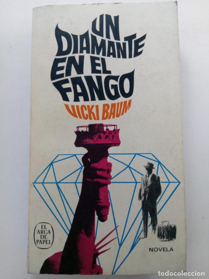 Libros: UN DIAMANTE EN EL FANGO - VICKY BAUM - EL ARCA DE PAPEL - Foto 1