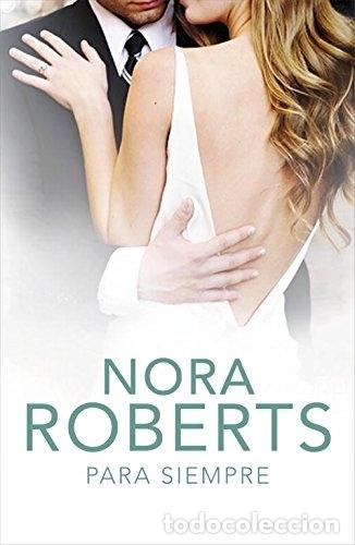 Libros: PARA SIEMPRE - ROBERTS, NORA - Foto 1