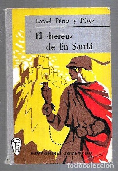Libros: HEREU DE EN SARRIA - EL - PEREZ Y PEREZ, RAFAEL - Foto 2