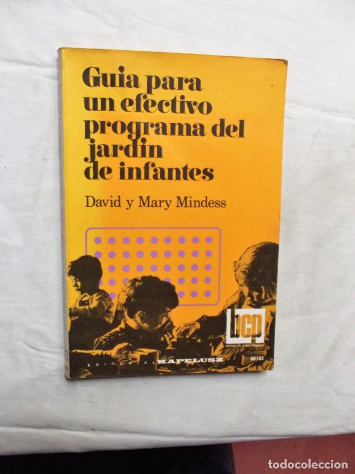 Libros: GUIA PARA UN EFECTIVO PROGRAMA DEL JARDIN DE INFANTES DE DAVID Y MARY MINDESS - Foto 1
