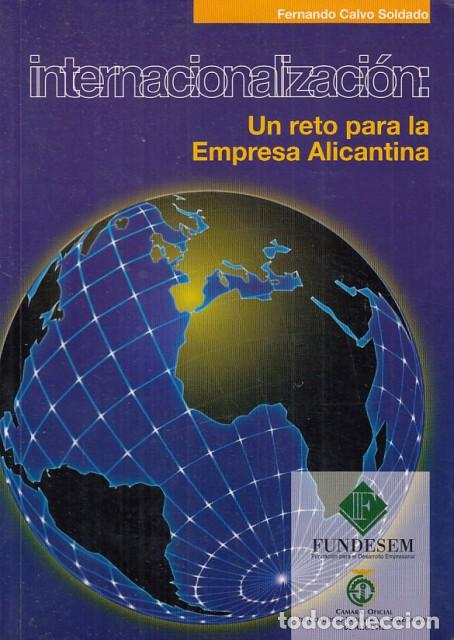 Livres: Internacionalizaci&oacute;n: Un reto para la empresa alicantina - Calvo Soldado, Fernando