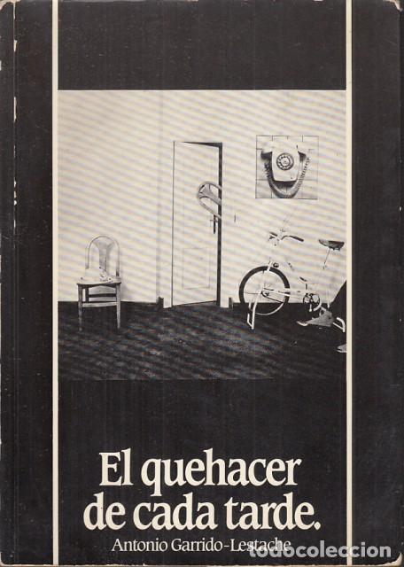 Libros: El quehacer de cada tarde - Garrido-Lestache, Antonio - Foto 1