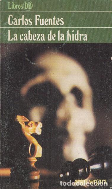 Libros: La cabeza de la hidra - Fuentes, Carlos - Foto 1