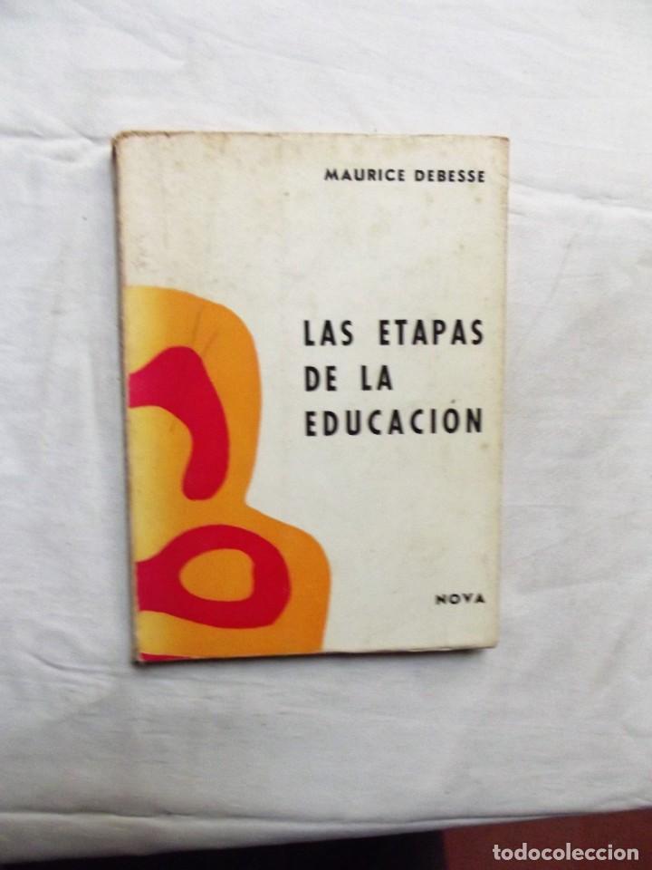 Libros: LAS ETAPAS DE LA EDUCACION DE MAURICE DEBESSE - Foto 1