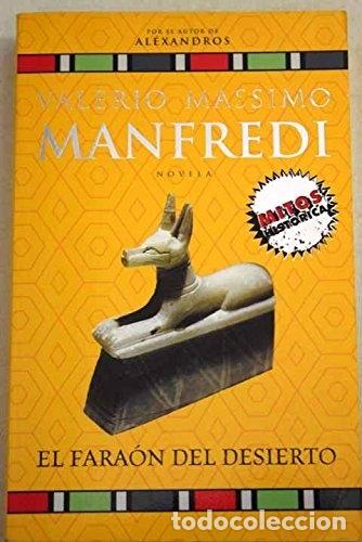 Libros: FARAON DEL DESIERTO, EL - MANFREDI, VALERIO MASSIMO - Foto 1