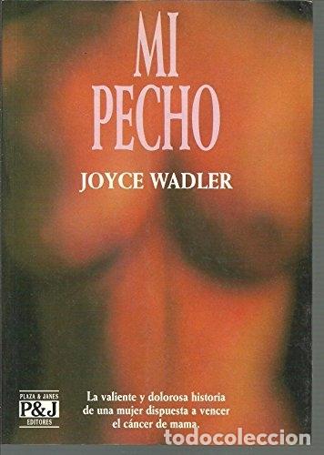 Libros: MI PECHO - JOYCE WADLER - Foto 1