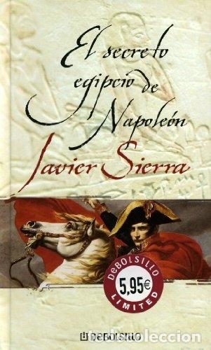 Libros: EL SECRETO EGIPCIO DE NAPOLEON - JAVIER SIERRA - Foto 1