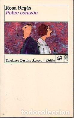 Libros: POBRE CORAZ&Oacute;N - ROSA REG&Aacute;S - Foto 1