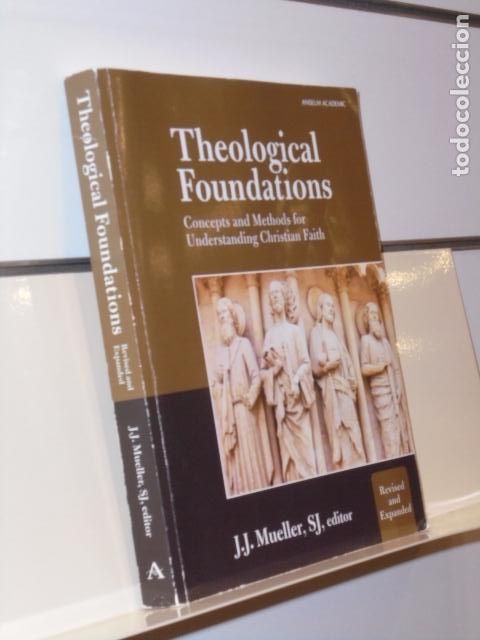 Libros: THEOLOGICAL FOUNDATIONS J.J. MUELLER EN INGLES - SJ EDITOR ANSELM ACADEMIC - Foto 1