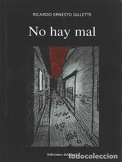 Libros: No hay mal - Ricardo Ernesto Gillette - Foto 1