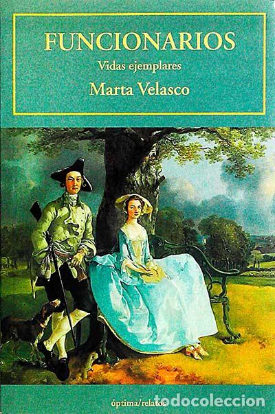 Libros: Funcionarios: vidas ejemplares - Marta Velasco - Foto 1