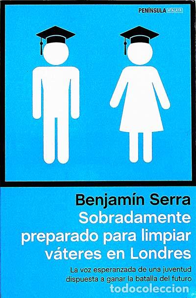 Libros: Sobradamente preparado para limpiar v&aacute;teres en Londres - Serra, Benjam&iacute;n - Foto 1