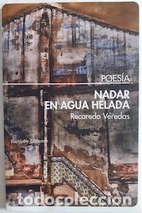 Libros: Nadar en agua helada - Recaredo Veredas - Foto 1