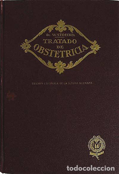 Libros: Tratado de obstetricia - W Stoeckel - Foto 1
