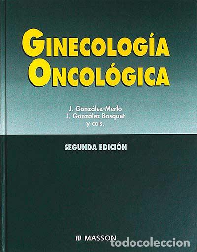 Libros: Ginecolog&iacute;a oncol&oacute;gica - VVAA - Foto 1