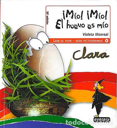 Libros: &iexcl;M&iacute;o! &iexcl;M&iacute;o! El huevo es m&iacute;o - Violeta Monreal - Foto 1