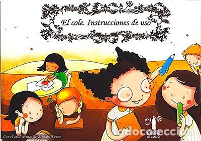Libros: El cole. Instrucciones de uso - VVAA - Foto 1