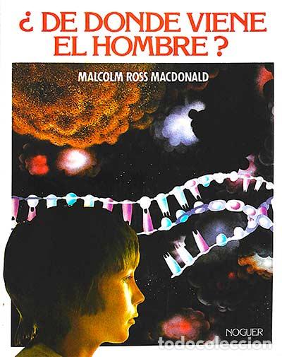 Libros: &iquest;De d&oacute;nde viene el hombre? - Malcolm Ross Macdonald - Foto 1