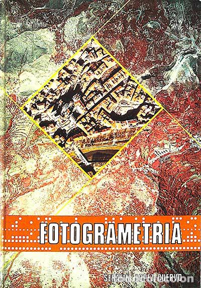 Libros: Fotogrametr&iacute;a - Seraf&iacute;n L&oacute;pez Cuervo - Foto 1
