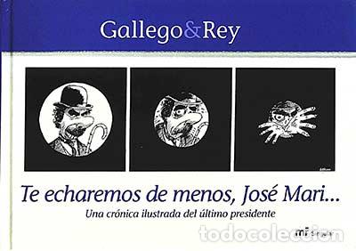 Libros: Te echaremos de menos, Jose Mari - Gallego & Rey - Foto 1