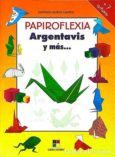 Libros: Papiroflexia: Argentavis y m&aacute;s... - Santiago Mu&ntilde;oz Campos - Foto 1