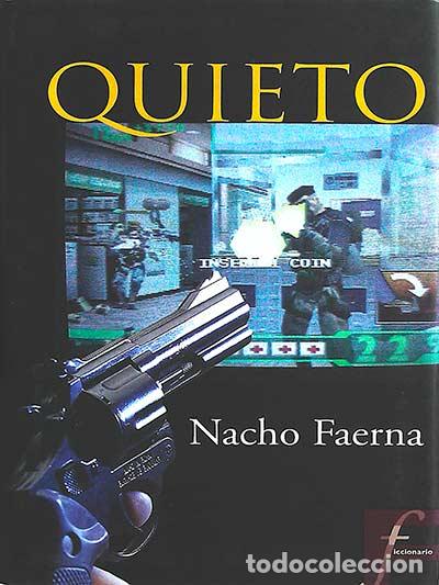 Libros: Quieto - Faerna, Nacho - Foto 1