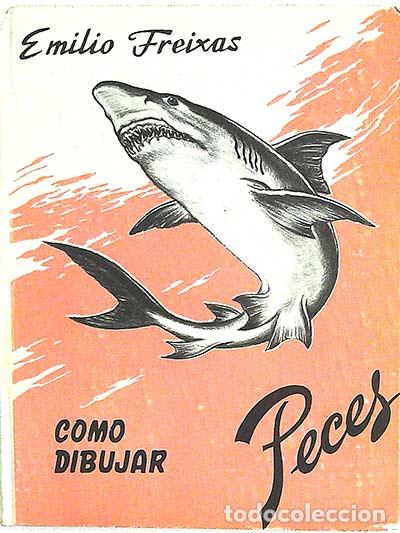 Libros: C&oacute;mo dibujar peces - Freixas, Emilio - Foto 1