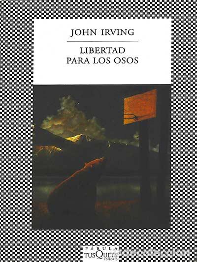 Libros: Libertad para los osos - John Irving - Foto 1