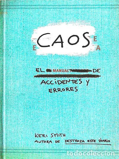 Libros: Caos. El manual de accidentes y errores - Keri Smith - Foto 1