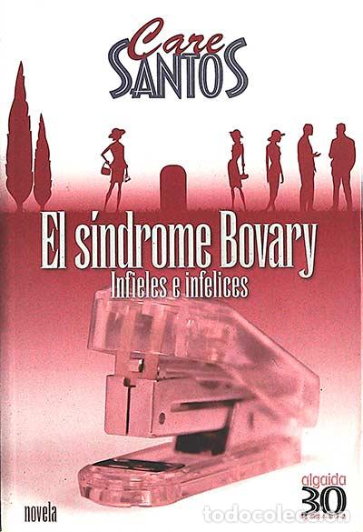 Libros: El s&iacute;ndrome Bovary - Care Santos - Foto 1