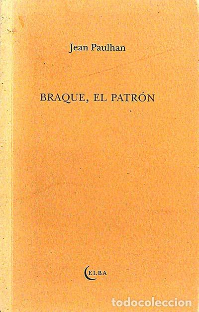 Libros: Braque, el patr&oacute;n - Jean Paulhan - Foto 1
