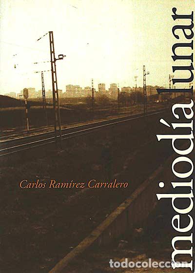 Libros: Medio d&iacute;a lunar - Carlos Ram&iacute;rez Carralero - Foto 1