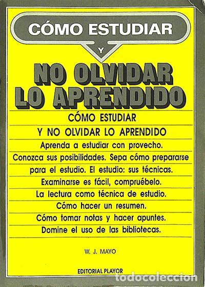 Libros: C&oacute;mo estudiar y no olvidar lo aprendido - W. J. Mayo - Foto 1