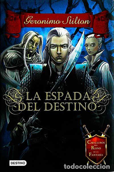 Libros: La espada del destino - Ger&oacute;nimo Stilton - Foto 1