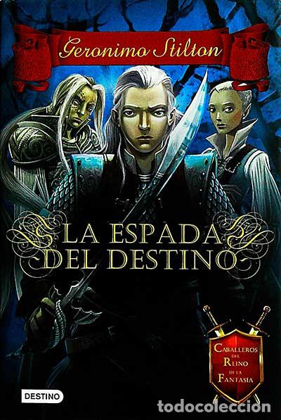 Libros: La espada del destino - Ger&oacute;nimo Stilton - Foto 1