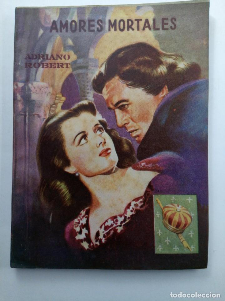 Libros: AMORES MORTALES - ADRIANO ROBERT - AMELLER EDITOR - Foto 1